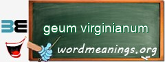 WordMeaning blackboard for geum virginianum